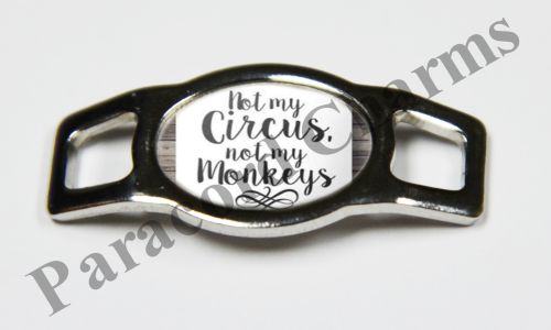 Not My Circus, Not My Monkeys - Design #004