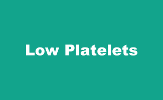 Low Platelets